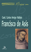 15 dias con Francisco de Asis Carlos Amigo Ciudad Nueva - Portada