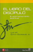 El libro del discípulo, Luis Mª García, Mensajero-Sal Terrae