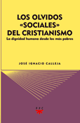 Los olvidos sociales del cristianismo, José Ignacio Calleja, PPC