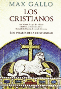 Los cristianos, Max Gallo, Alianza Editorial