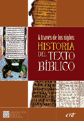 A través de los siglos, historia del texto bíblico, Verbo Divino