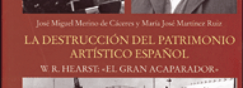 libro La destrucción del patrimonio artístico español