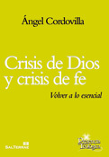 Crisis de Dios y crisis de fe, Ángel Cordovilla, Sal Terrae