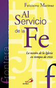 Al servicio de la fe, Felicísimo Martínez, San Pablo