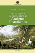 Introducción hermenéutica al Antiguo Testamento, Pablo R. Andiñach, Verbo Divino