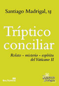 Tríptico conciliar, libro de Santiago Madrigal, Sal Terrae