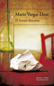 El héroe discreto, novela de Mario Vargas Llosa, Alfaguara