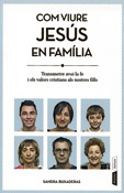 Com viure Jesús en família, libro de Sandra Buxaderas, Editorial Pòrtic