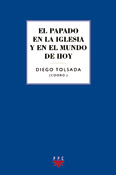 El papado en la Iglesia y en el mundo de hoy, libro de Diego Tolsada, PPC