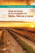 Guías de lectura de los evangelios de Mateo, Marcos y Lucas  - R. Aguirre, Carmen Bernabé y Carlos Gil