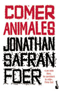 Comer animales, Jonathan Safran Foer (Booket)