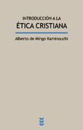 Introducción a la ética cristiana, Alberto de Mingo Kaminouchi (Ediciones Sígueme)