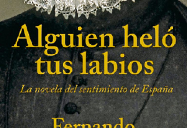 "Alguien heló tus labios" (Fernando García de Cortázar)