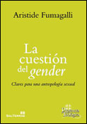 La cuestión del gender, un libro de Aristide Fumagalli, Sal Terrae
