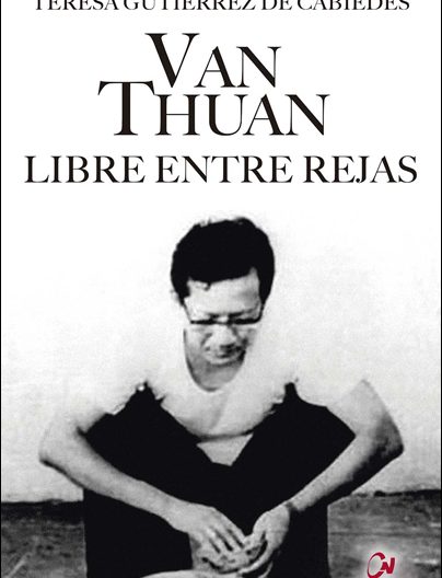Van Thuan libre entre rejas, libro de Teresa Gutiérrez de Cabiedes, Ciudad Nueva