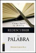 Redescubrir la Palabra, libro de Máximo García Ruiz, Editorial CLIE