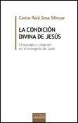 La condición divina de Jesús, libro de Carlos Raúl Sosa Siliezar, Sígueme