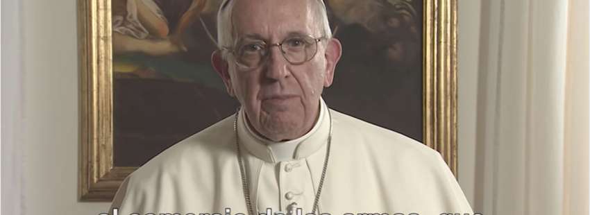 El Video del papa Francisco de junio sobre el tráfico de armas