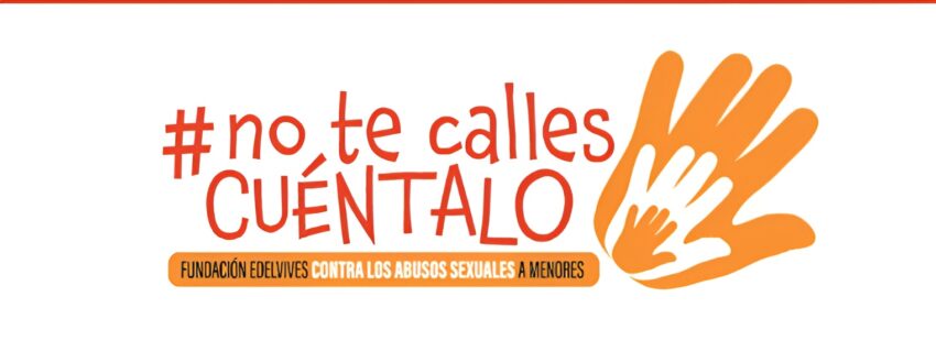 La Fundación Edelvives planta cara a los abusos a menores con la campaña ‘No te calles,