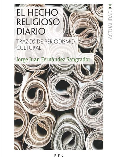 El hecho religioso diario, Jorge Juan Fernández Sangrador PPC