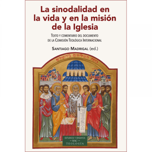 La Sinodalidad En La Vida Y En La Mision De La Iglesia Texto Y Comentario Del Documento De La