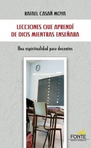 Lecciones Que Aprendi De Dios Mientras Ensenaba 