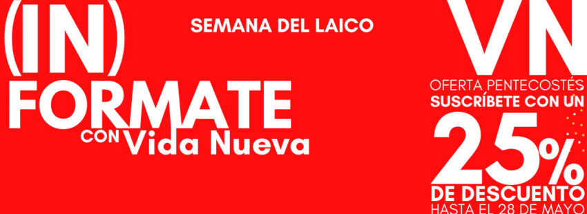 Semana del Laico en Vida Nueva (Pentecostés)