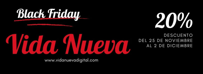 El Black Friday de Vida Nueva: suscríbete a la edición en papel con un 20% de descuento