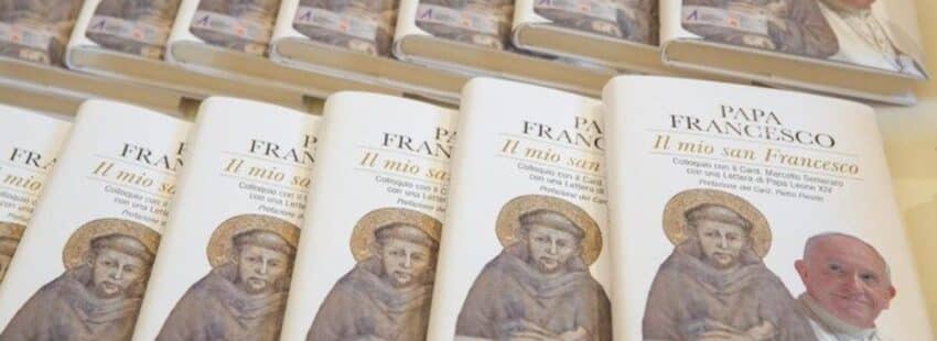 Libro-entrevista póstumo del papa Francisco: así era su relación con el ‘Poverello’ de Asís