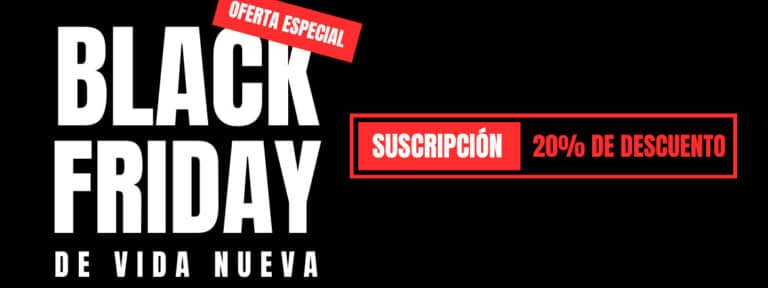El Black Friday de Vida Nueva: suscríbete a la revista en papel con un 20% de descuento