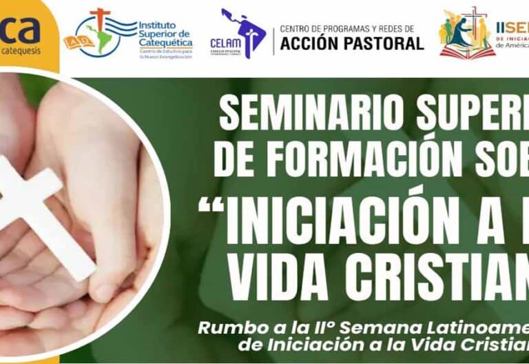 La Iniciación de Vida Cristiana, renovado desafío de la catequesis en América Latina