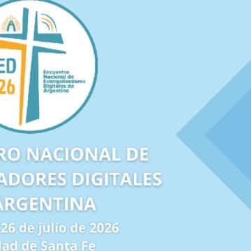 Los evangelizadores digitales argentinos tendrán otro encuentro presencial