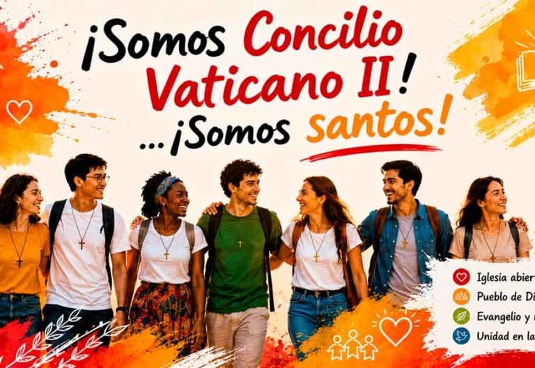 ¡Somos Concilio Vaticano II… somos santos!