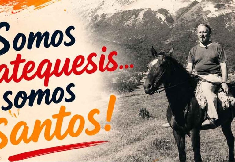 ¡Somos catequesis… somos santos! (I)