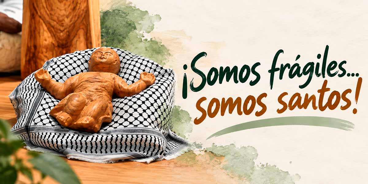 Somos Fragiles Somos Santos 1