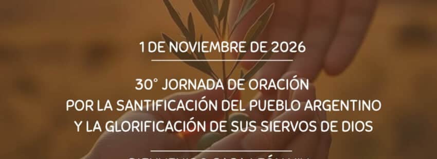 La Iglesia argentina reza por la Santificación del pueblo de Dios